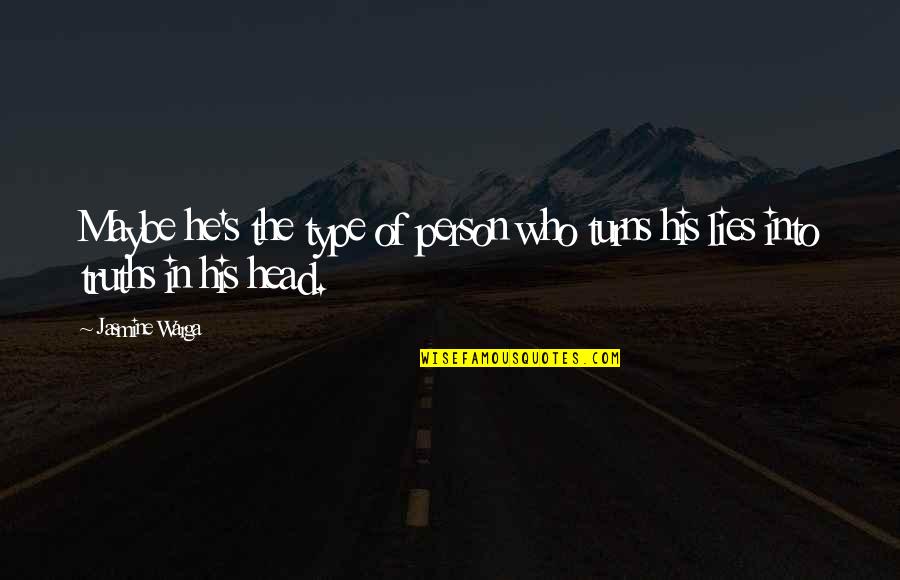 Crumrine Silversmiths Quotes By Jasmine Warga: Maybe he's the type of person who turns