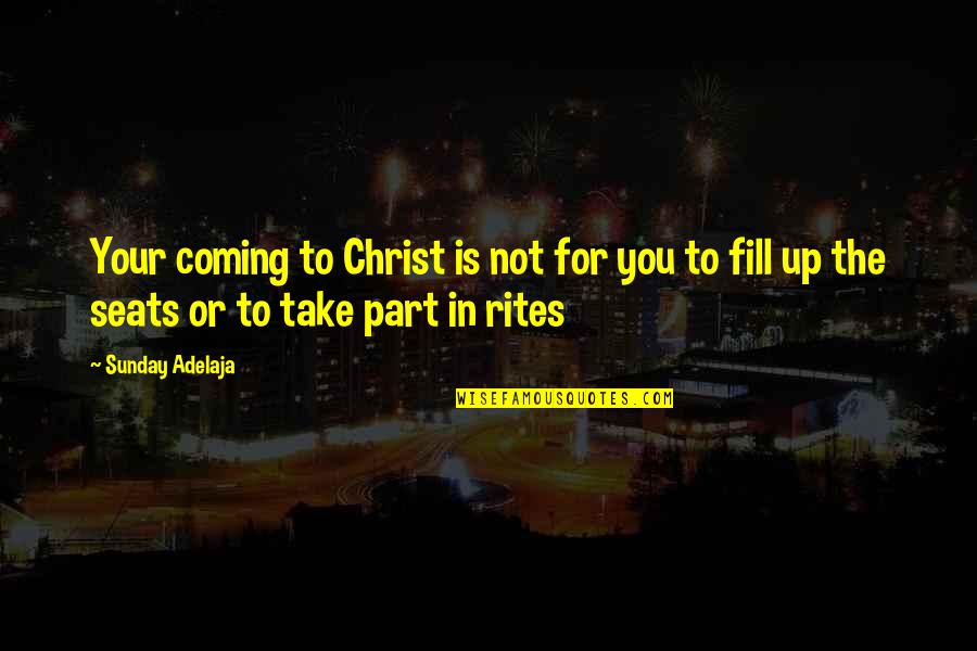 Crush Your Ego Quotes By Sunday Adelaja: Your coming to Christ is not for you