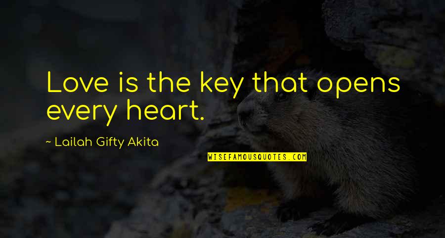 Crushing On Someone Quotes By Lailah Gifty Akita: Love is the key that opens every heart.