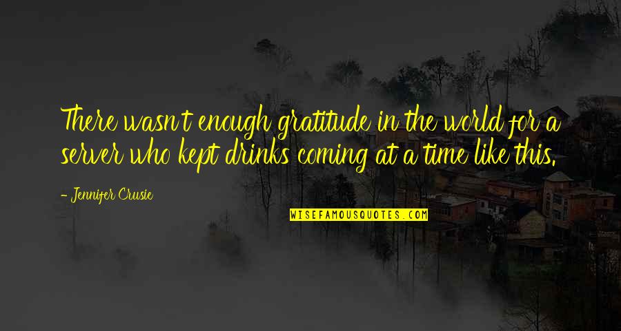 Crusie Quotes By Jennifer Crusie: There wasn't enough gratitude in the world for