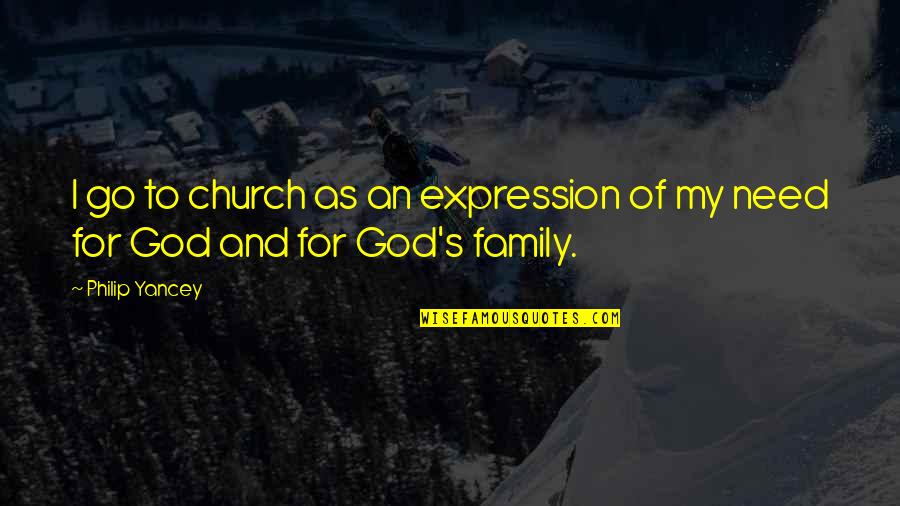 Cruthirds International Inc Quotes By Philip Yancey: I go to church as an expression of