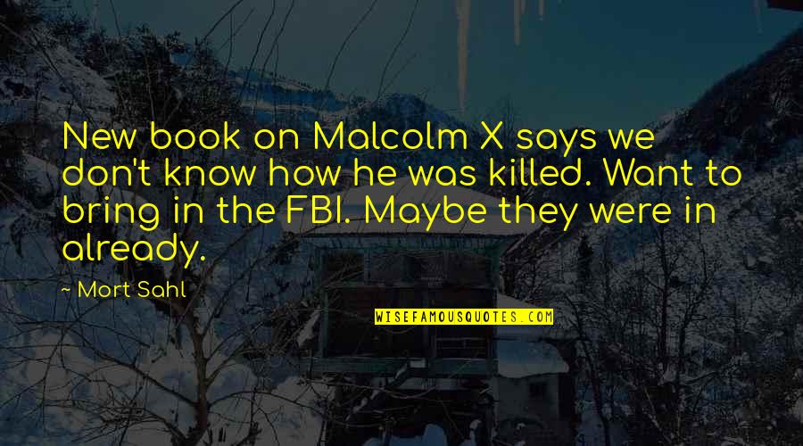 Cruttenden Phonetics Quotes By Mort Sahl: New book on Malcolm X says we don't Cruttenden Phonetics Quotes By Mort Sahl: New book on Malcolm X says we don't