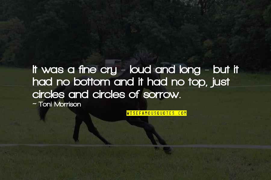 Cry Out Loud Quotes By Toni Morrison: It was a fine cry - loud and Cry Out Loud Quotes By Toni Morrison: It was a fine cry - loud and