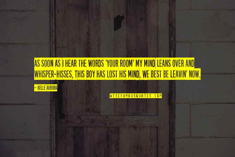 Cryptocurrencies List Quotes By Belle Aurora: As soon as I hear the words 'your Cryptocurrencies List Quotes By Belle Aurora: As soon as I hear the words 'your