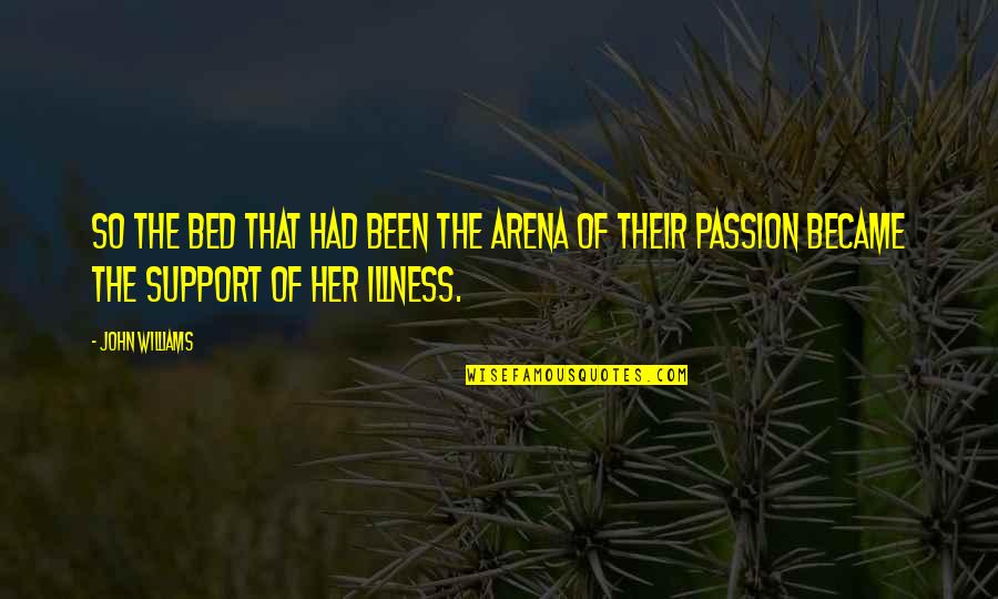 Cryptograms Printable Quotes By John Williams: So the bed that had been the arena