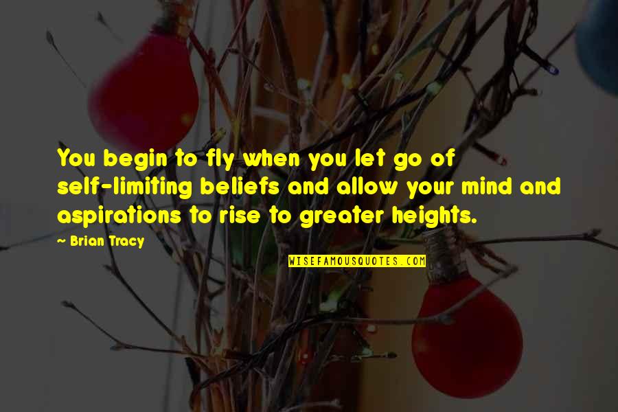 Crystallised Quotes By Brian Tracy: You begin to fly when you let go