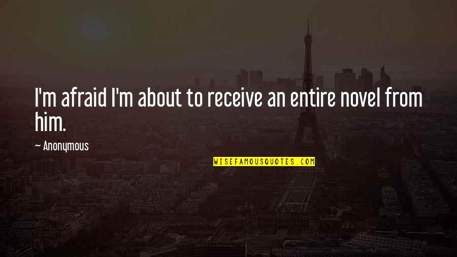Cs Lewis Liar Lord Lunatic Quote Quotes By Anonymous: I'm afraid I'm about to receive an entire