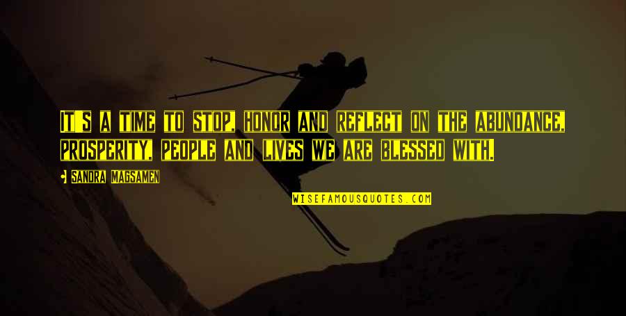 Cse Quotes By Sandra Magsamen: It's a time to stop, honor and reflect Cse Quotes By Sandra Magsamen: It's a time to stop, honor and reflect