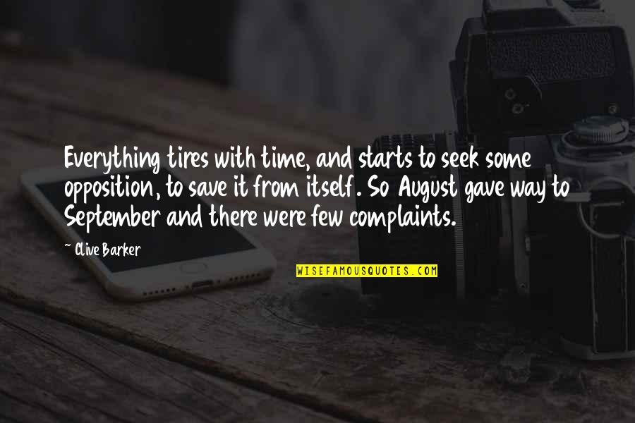 Csontv Ry Tterem P Cs Quotes By Clive Barker: Everything tires with time, and starts to seek Csontv Ry Tterem P Cs Quotes By Clive Barker: Everything tires with time, and starts to seek
