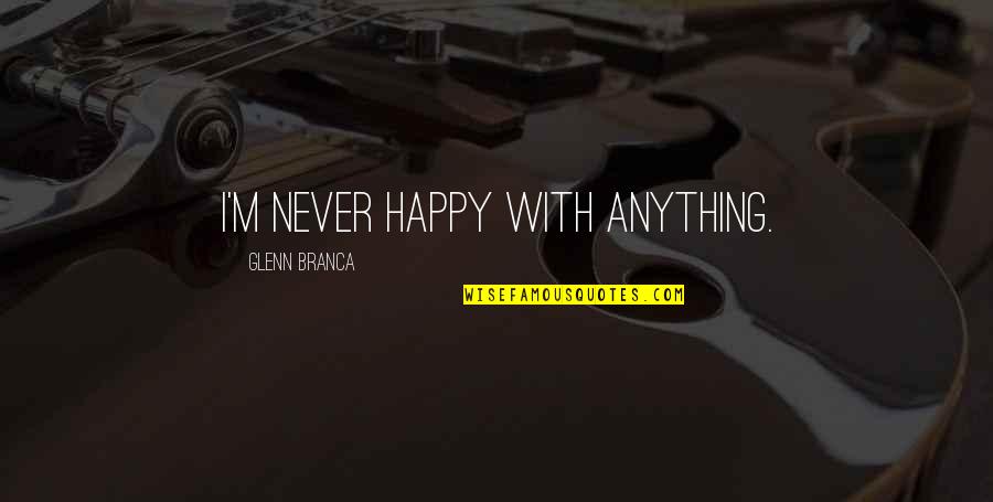 Csv Standard Double Quotes By Glenn Branca: I'm never happy with anything. Csv Standard Double Quotes By Glenn Branca: I'm never happy with anything.