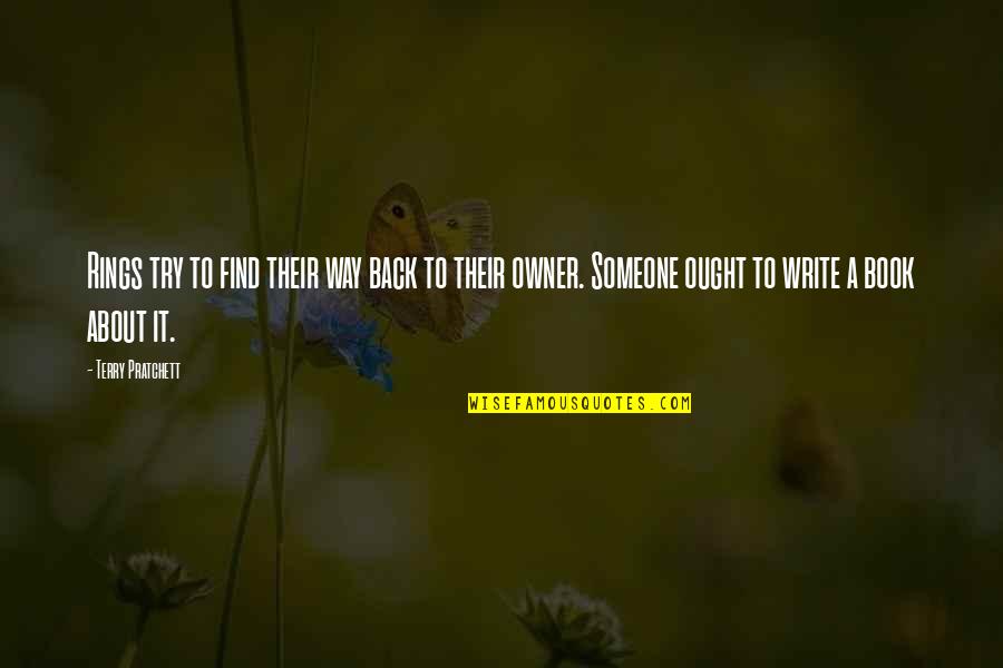 Ct Fletcher Motivational Quotes By Terry Pratchett: Rings try to find their way back to Ct Fletcher Motivational Quotes By Terry Pratchett: Rings try to find their way back to