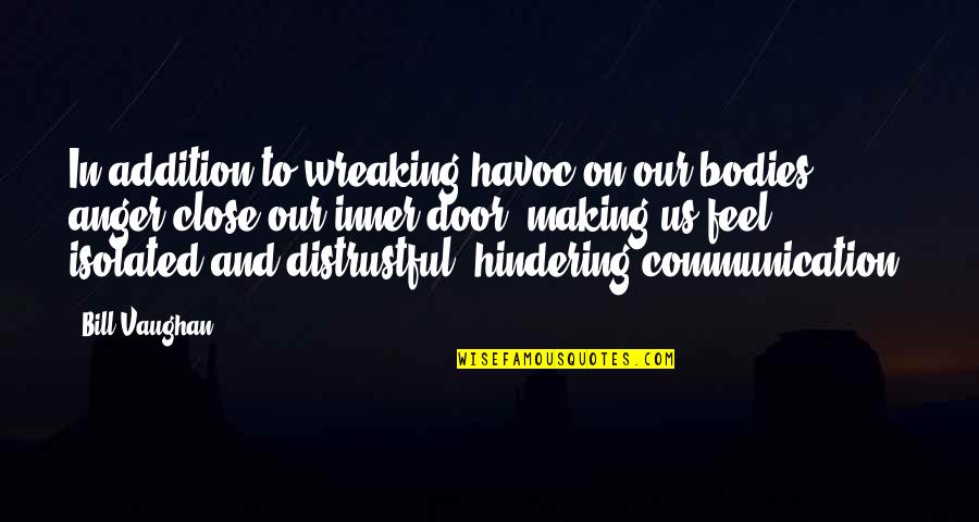 Cthulhu Dreaming Quotes By Bill Vaughan: In addition to wreaking havoc on our bodies, Cthulhu Dreaming Quotes By Bill Vaughan: In addition to wreaking havoc on our bodies,