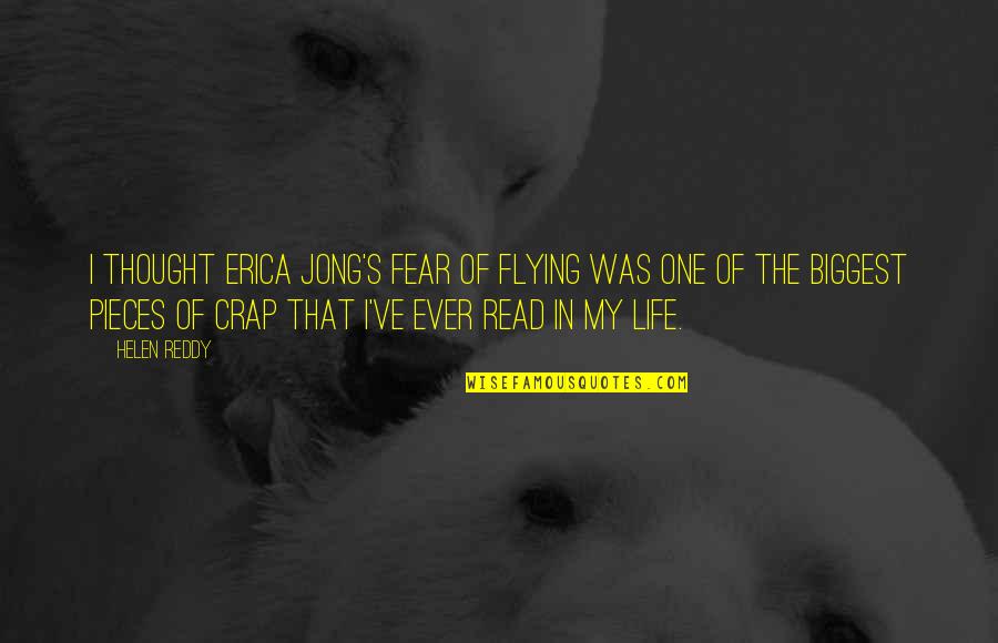 Ctic Real Time Quotes By Helen Reddy: I thought Erica Jong's Fear of Flying was