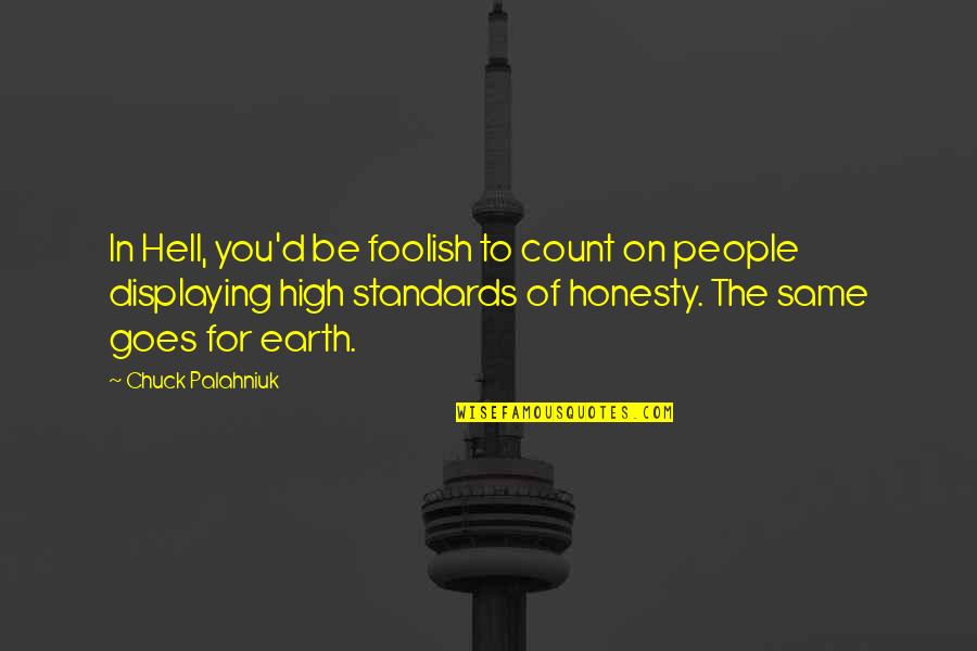 Ctp Insurance Qld Quote Quotes By Chuck Palahniuk: In Hell, you'd be foolish to count on Ctp Insurance Qld Quote Quotes By Chuck Palahniuk: In Hell, you'd be foolish to count on