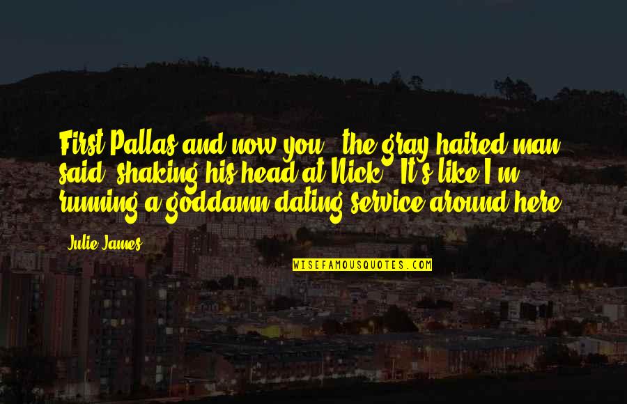 Cuadrada In English Quotes By Julie James: First Pallas and now you," the gray-haired man Cuadrada In English Quotes By Julie James: First Pallas and now you," the gray-haired man