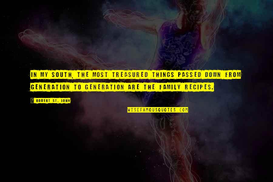 Cualquier Vs Cualquiera Quotes By Robert St. John: In my South, the most treasured things passed