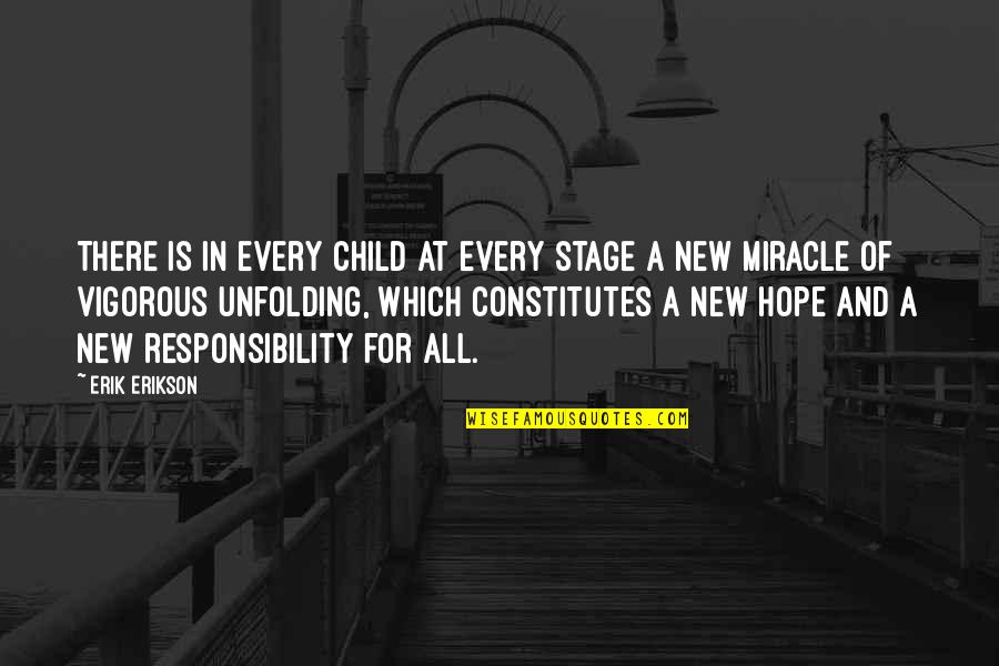 Cuartas Translation Quotes By Erik Erikson: There is in every child at every stage