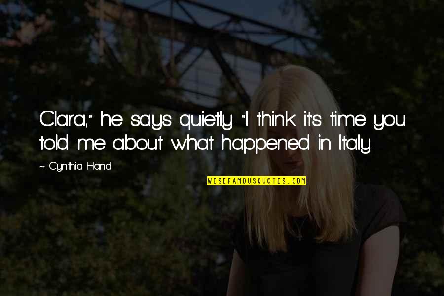 Cubanos Con Quotes By Cynthia Hand: Clara," he says quietly. "I think it's time