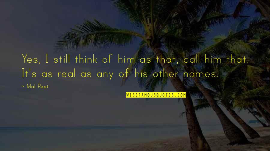 Cubre Quotes By Mal Peet: Yes, I still think of him as that, Cubre Quotes By Mal Peet: Yes, I still think of him as that,