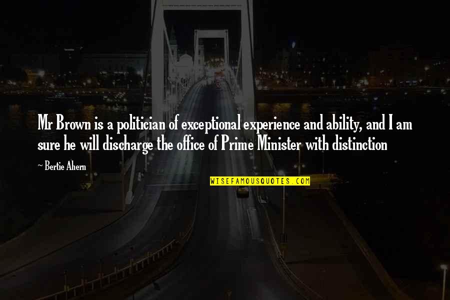 Cuby Youtube Quotes By Bertie Ahern: Mr Brown is a politician of exceptional experience Cuby Youtube Quotes By Bertie Ahern: Mr Brown is a politician of exceptional experience