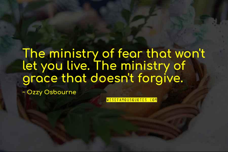 Cucinellas Perry Quotes By Ozzy Osbourne: The ministry of fear that won't let you