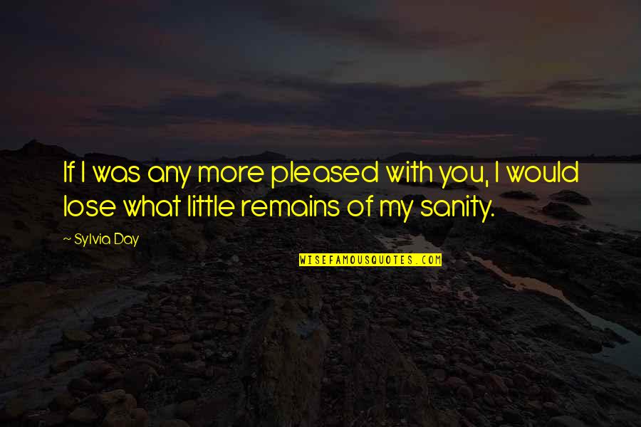 Cucitura Spalle Quotes By Sylvia Day: If I was any more pleased with you,