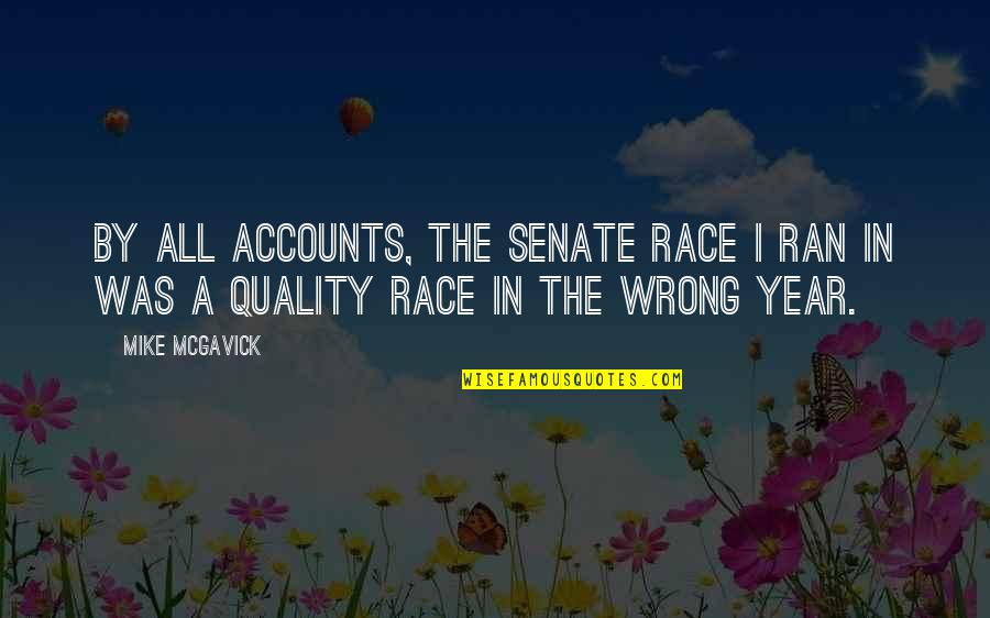 Cuddling Kills Depression Quotes By Mike McGavick: By all accounts, the senate race I ran