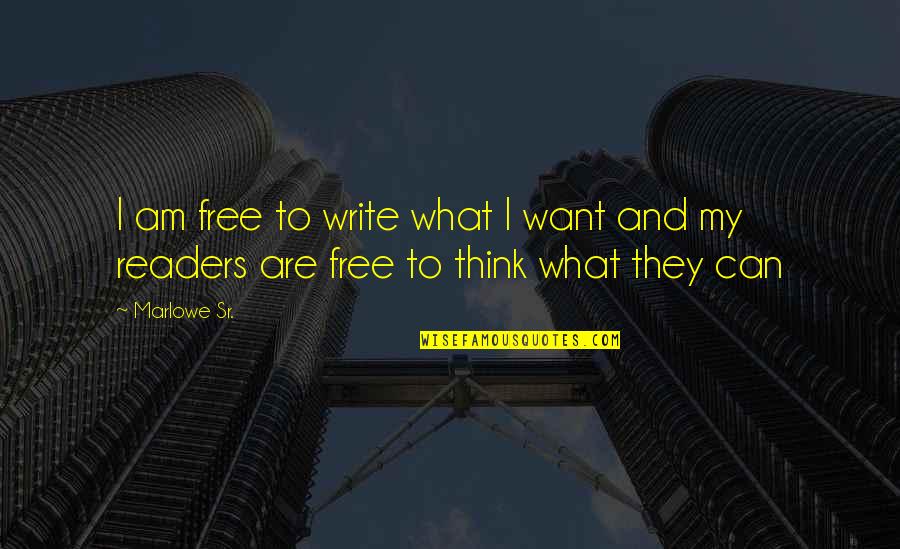 Cuddling With Him Quotes By Marlowe Sr.: I am free to write what I want