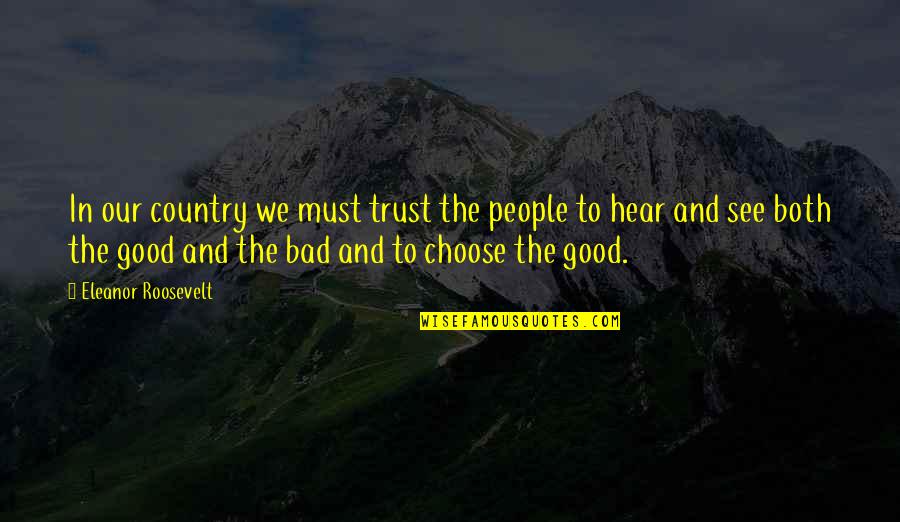 Cuddling Your Baby Quotes By Eleanor Roosevelt: In our country we must trust the people