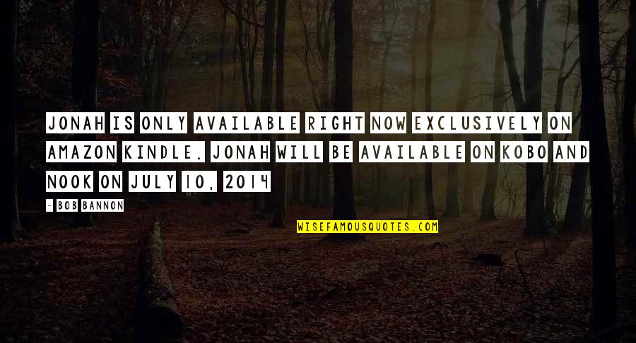 Cuea Odel Quotes By Bob Bannon: Jonah is only available right now exclusively on Cuea Odel Quotes By Bob Bannon: Jonah is only available right now exclusively on