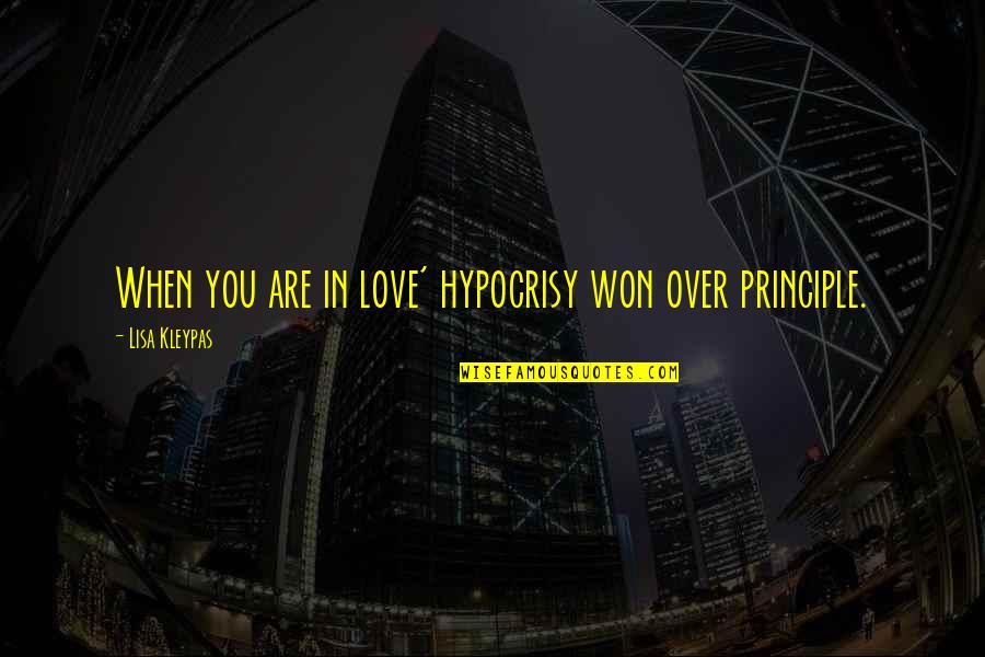 Cued Quotes By Lisa Kleypas: When you are in love' hypocrisy won over