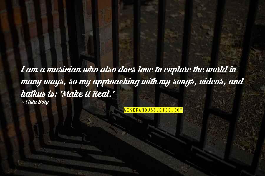 Cuestion De Tiempo Quotes By Flula Borg: I am a musician who also does love