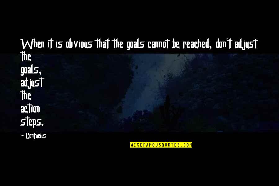 Cugowski Budka Quotes By Confucius: When it is obvious that the goals cannot Cugowski Budka Quotes By Confucius: When it is obvious that the goals cannot