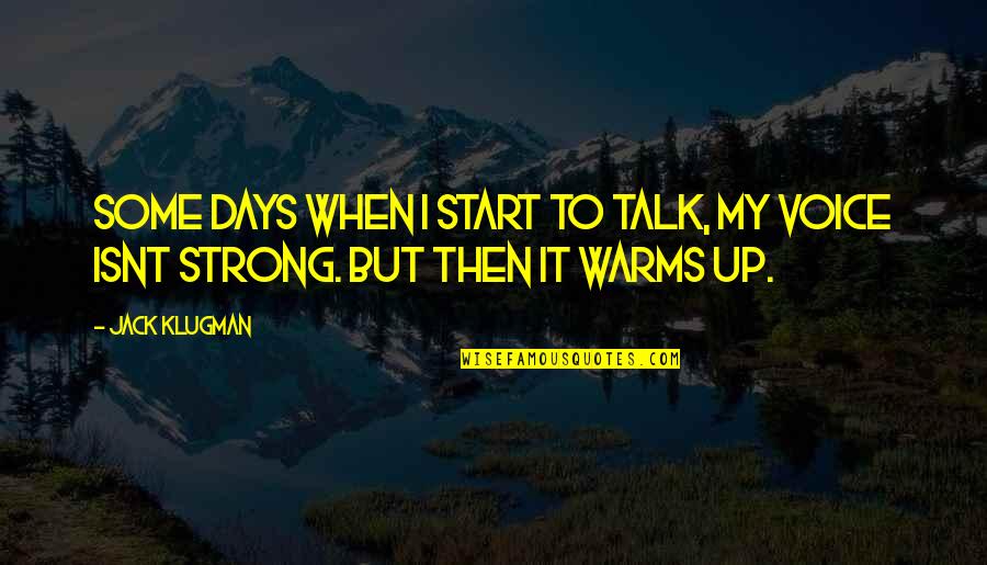 Cukup Dikenang Quotes By Jack Klugman: Some days when I start to talk, my