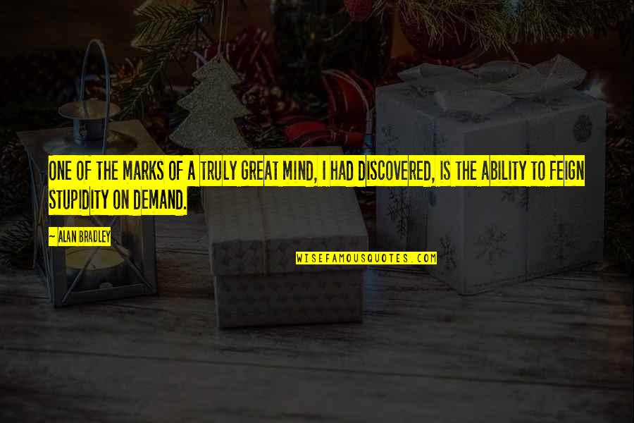 Culata En Quotes By Alan Bradley: One of the marks of a truly great Culata En Quotes By Alan Bradley: One of the marks of a truly great
