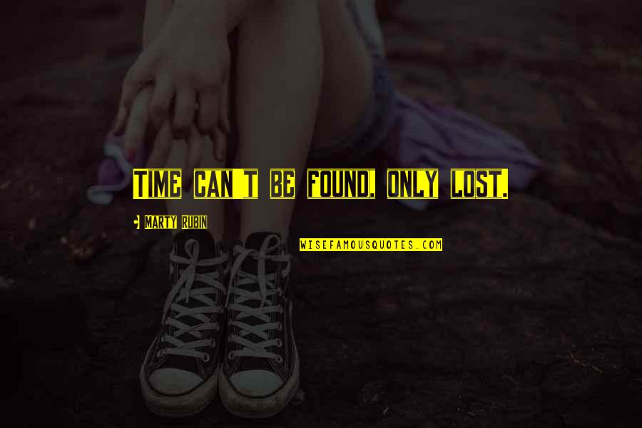 Culminar Sinonimo Quotes By Marty Rubin: Time can't be found, only lost. Culminar Sinonimo Quotes By Marty Rubin: Time can't be found, only lost.