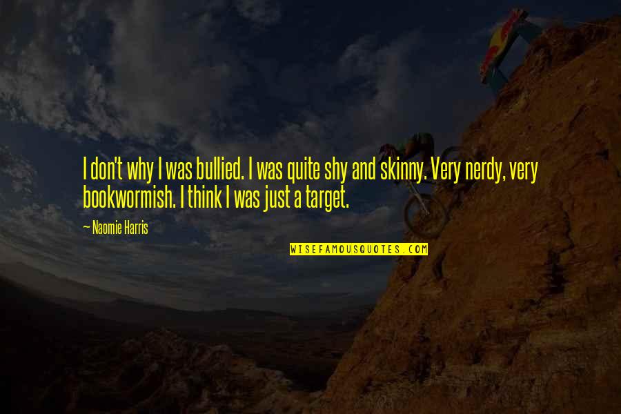 Culminated Synonyms Quotes By Naomie Harris: I don't why I was bullied. I was Culminated Synonyms Quotes By Naomie Harris: I don't why I was bullied. I was