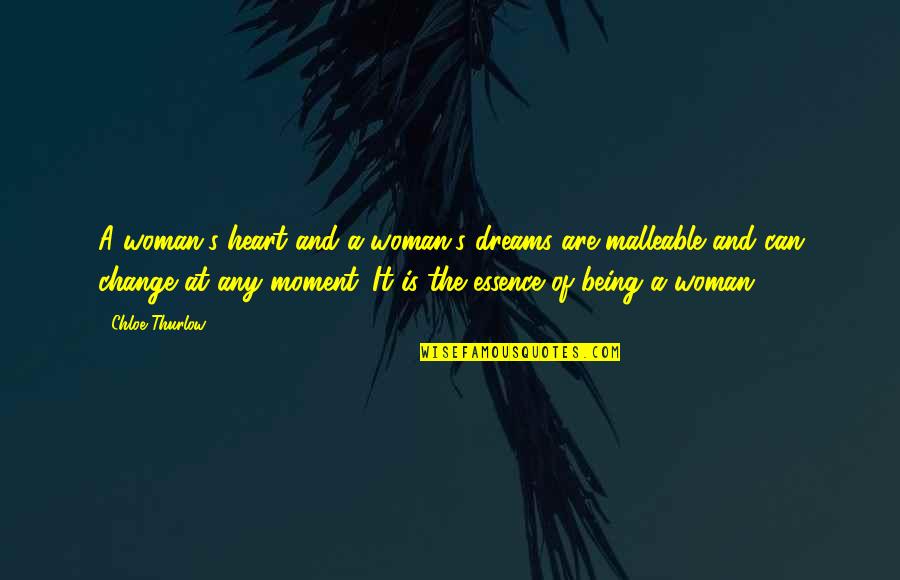 Culturally Relevant Quotes By Chloe Thurlow: A woman's heart and a woman's dreams are