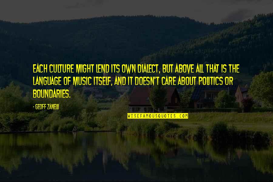 Culture And Music Quotes By Geoff Zanelli: Each culture might lend its own dialect, but