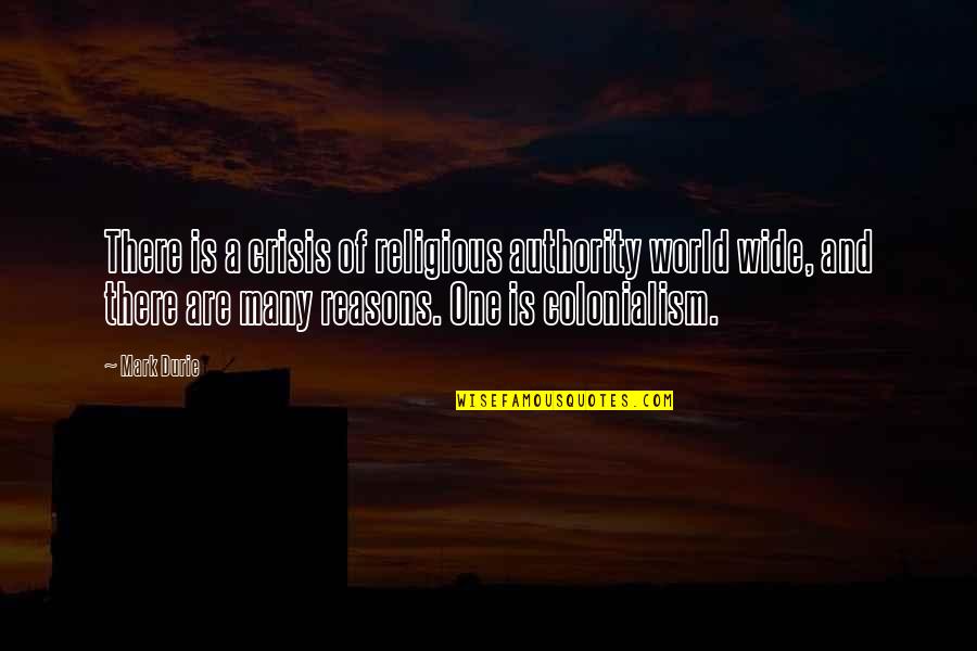 Culture Of Accountability Quotes By Mark Durie: There is a crisis of religious authority world
