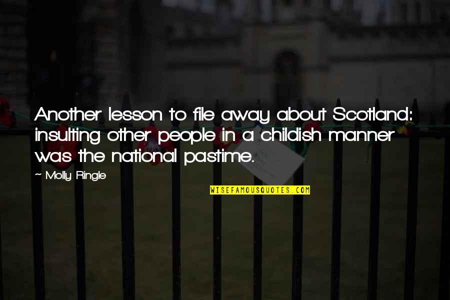 Culture Was Quotes By Molly Ringle: Another lesson to file away about Scotland: insulting