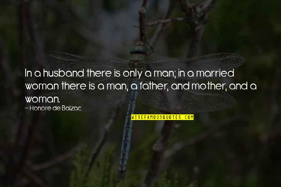 Cumbia Music Quotes By Honore De Balzac: In a husband there is only a man;