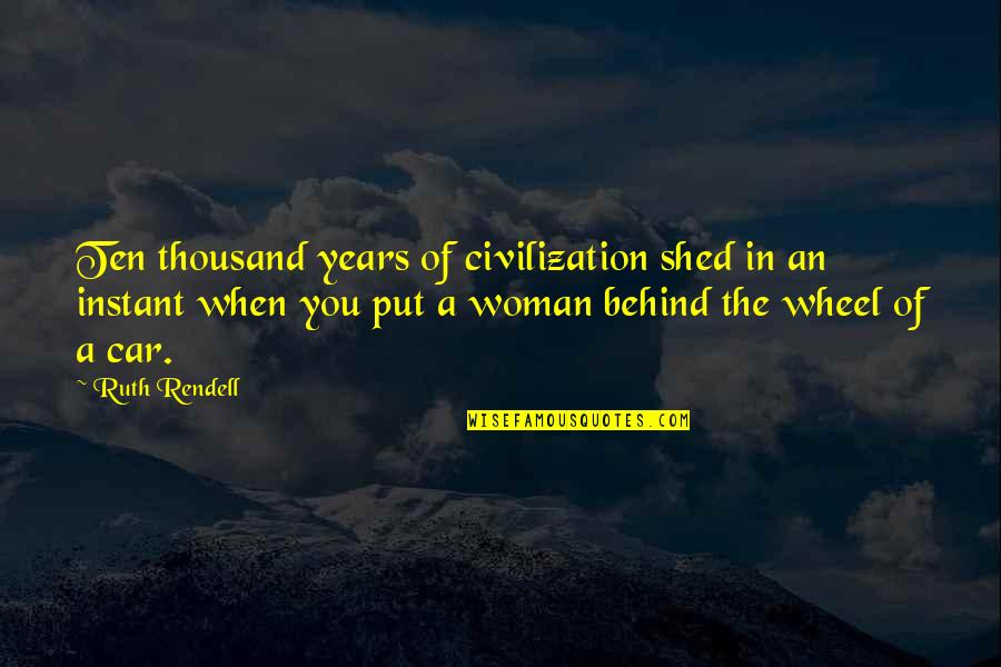 Cunning Fox Quotes By Ruth Rendell: Ten thousand years of civilization shed in an Cunning Fox Quotes By Ruth Rendell: Ten thousand years of civilization shed in an