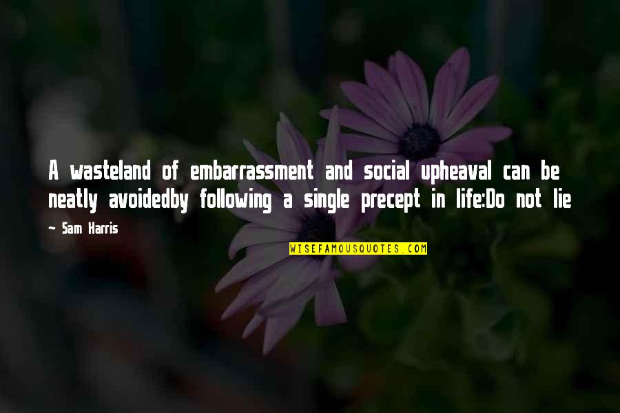 Cunoasterea Mediului Quotes By Sam Harris: A wasteland of embarrassment and social upheaval can Cunoasterea Mediului Quotes By Sam Harris: A wasteland of embarrassment and social upheaval can
