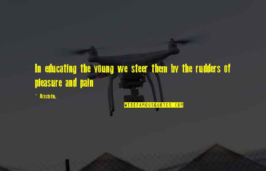 Cupcakes And Friendship Quotes By Aristotle.: In educating the young we steer them by