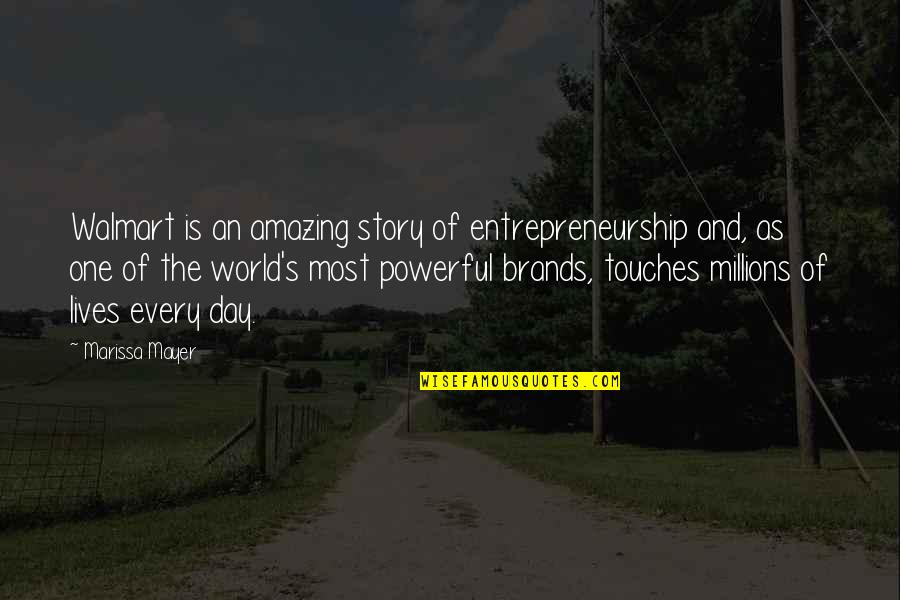 Curiale Dellaverson Quotes By Marissa Mayer: Walmart is an amazing story of entrepreneurship and,