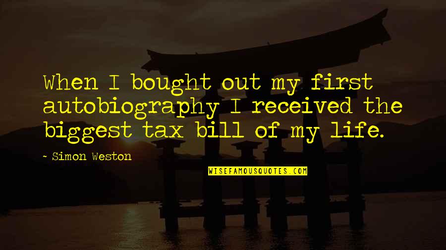 Curing Obesity Quotes By Simon Weston: When I bought out my first autobiography I