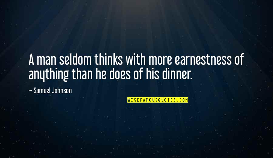 Curiose Geschichte Quotes By Samuel Johnson: A man seldom thinks with more earnestness of