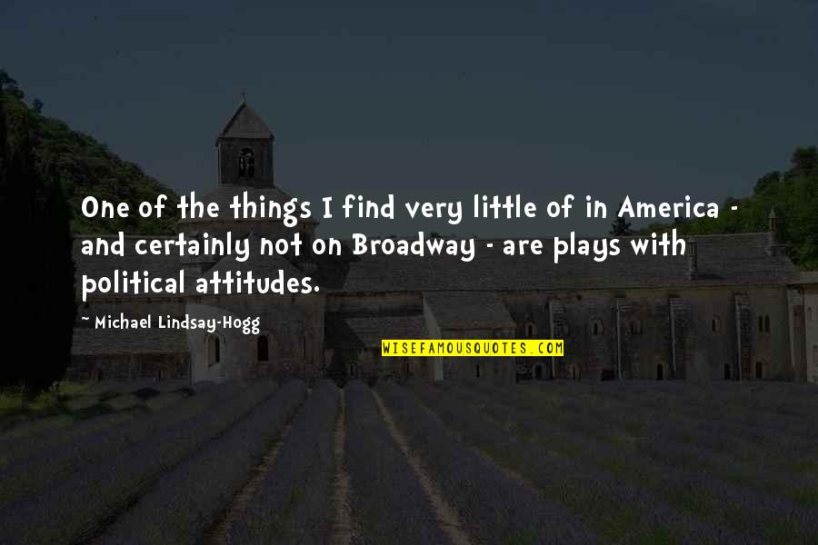 Curious Incident Christopher Quotes By Michael Lindsay-Hogg: One of the things I find very little
