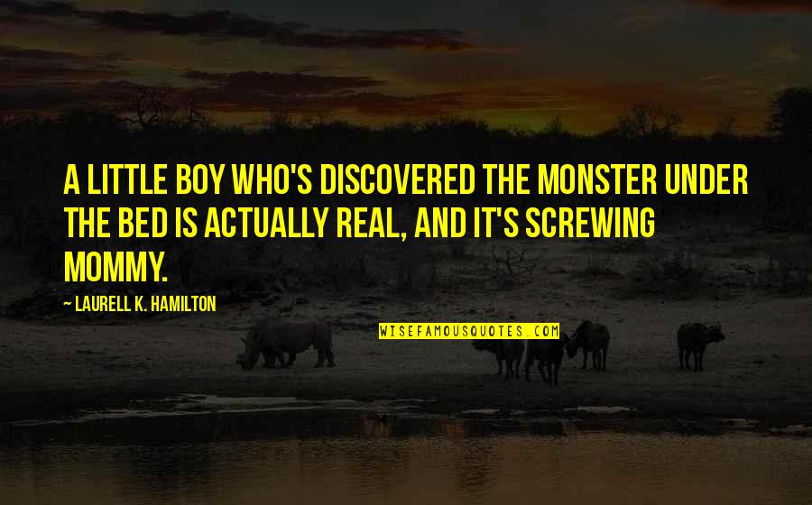 Curity Cloth Quotes By Laurell K. Hamilton: A little boy who's discovered the monster under